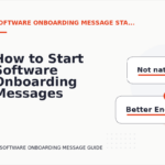 How to Start Software Onboarding Messages Clearly