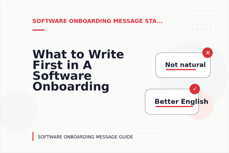 What to Write First in A Software Onboarding Message What to Write First in A Software Onboarding Message