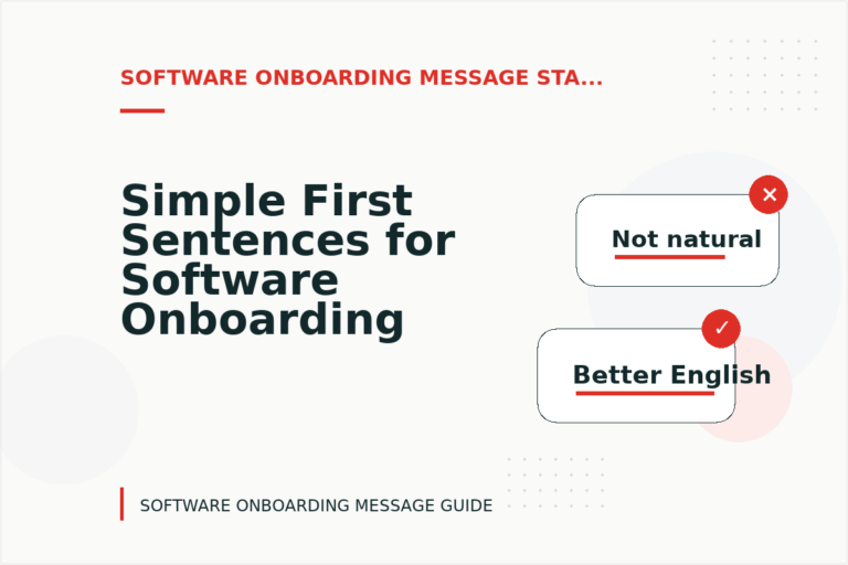 Simple First Sentences for Software Onboarding Messages Simple First Sentences for Software Onboarding Messages