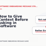 How to Give Context Before Asking in Software Onboarding Message English