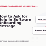 How to Ask for Help in Software Onboarding Message English