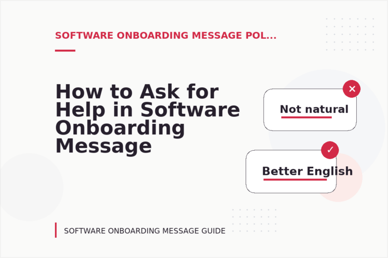 How to Ask for Help in Software Onboarding Message English